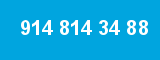 914 814 34 88